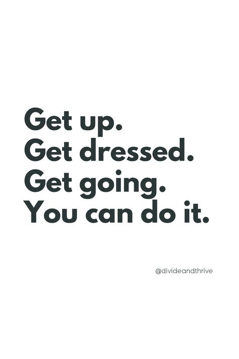 Just Get Up And Do It Quotes, Get Up And Do It Quotes, You Will Get Through This Quotes, You Can Do This, Possitive Quotes, Inspo Collage, Separation And Divorce, Divorce Support, Divorce Help