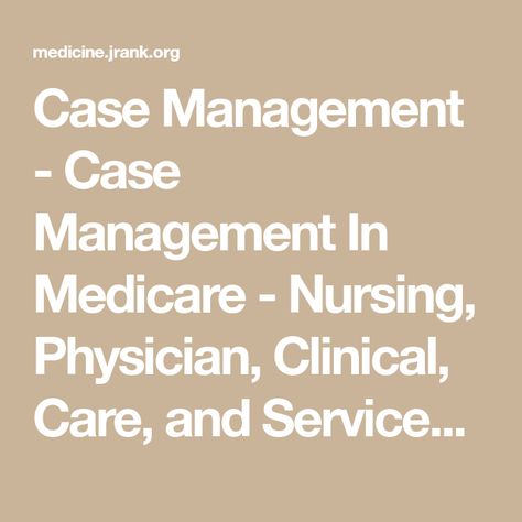 Nurse Case Manager, Case Manager, Care Management, Homework Helpers, Paul Walker Quotes, Healthcare Management, Nurse Stuff, Occupational Health, Case Management