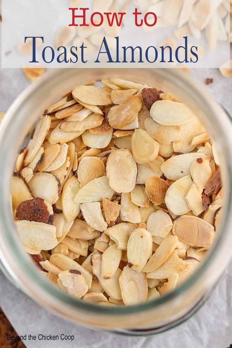 How to Toast Sliced Almonds How To Slice Almonds, Toasted Almonds In Oven, How To Toast Almonds, Pantry Recipes, Sweet Muffin, Yummy Healthy Snacks, Savory Dishes, Homemade Salads, Homemade Salad Dressing