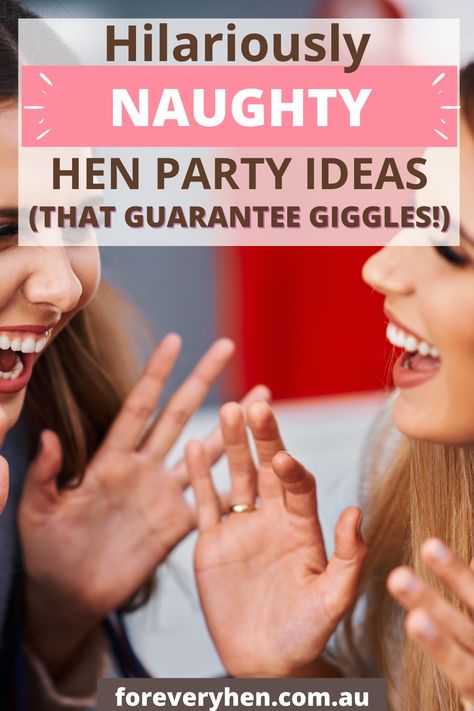 Image of two women laughing. Text overlay: Hilariously naughty hen party ideas (that guarantee giggles!) Raunchy Bachelorette Party Games, Hens Night Games, Bachelorette Party Games Funny, Bachelorette Party Funny, Bachelorette Party Activities, Hen Party Ideas, Hens Party Themes, Hen Night Ideas, Party Jokes