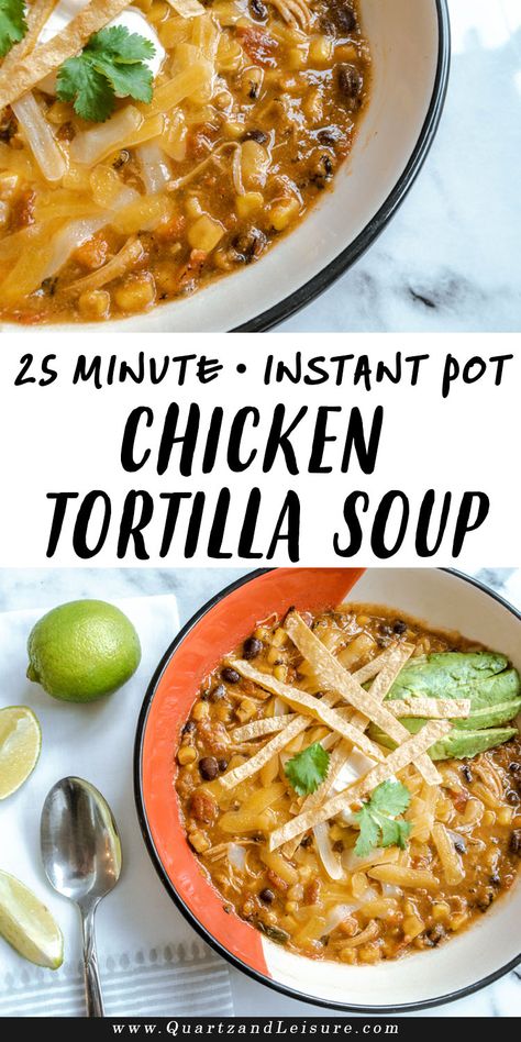 Tortilla Soup Instant Pot, Instant Pot Chicken Tortilla Soup, Best Chicken Tortilla Soup, Healthy Chicken Tortilla Soup, Tortilla Soup Easy, Chicken Tortilla Soup Easy, Soup Instant Pot, Chicken Tacos Easy, Homemade Chicken Soup