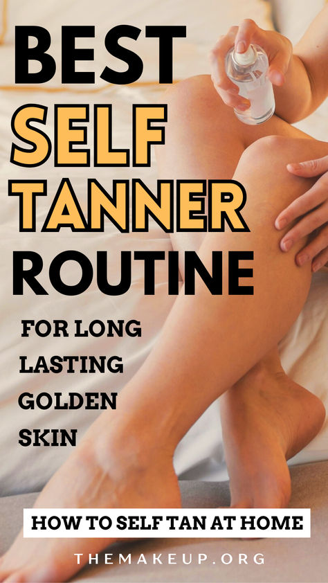 How To Self Tanner Tips Tips For Self Tanning, How To Use Self Tanner, Applying Self Tanner Tips, How To Apply Self Tanner, Best Self Tanner For Fair Skin, How To Self Tan, Best Fake Tanner, Self Tan Routine, Self Tanner Homemade