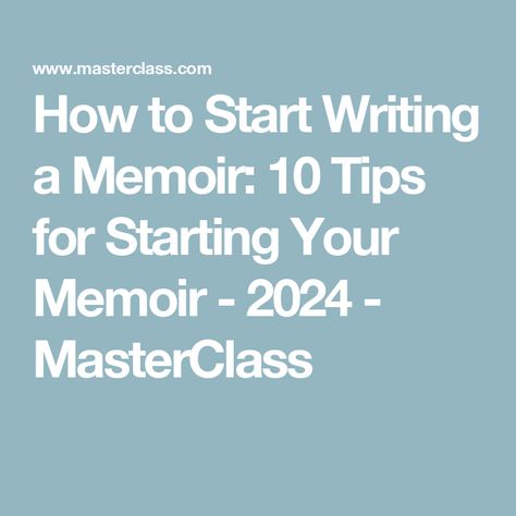 How to Start Writing a Memoir: 10 Tips for Starting Your Memoir - 2024 - MasterClass How To Start A Memoir, How To Write A Memoir Outline, How To Write A Memoir, My Best Teacher Essay, Memoir Writing Prompts, Writing Memoirs, Writing A Memoir, Book 2023, Writing Retreat