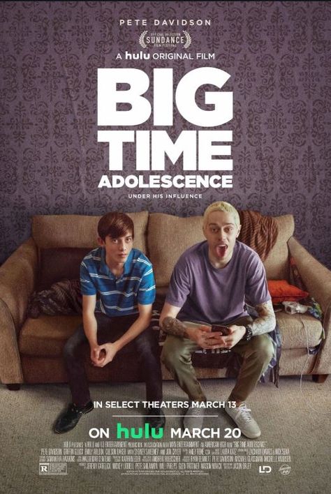 Tonight's Film: #BigTimeAdolescence A 16 year old boy befriends his older sister's boyfriend after they break up; soon, the older man's influence on the young boy brings disaster, as he changes from a good student to suddenly selling drugs and alcohol to his fellow classmates. B- Adolescence Poster, Big Time Adolescence, Oona Laurence, Griffin Gluck, Jon Cryer, College Dropout, Pete Davidson, Sydney Sweeney, Sundance Film Festival