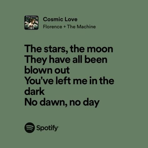 Florence And The Machine Aesthetic Lyrics, Florence Welch Poetry, Cosmic Love Florence And The Machine, Florence Welch Quotes, Iris Reference, Florence And The Machine Lyrics, Hozier Lyrics, Quote Widget, Song Writing