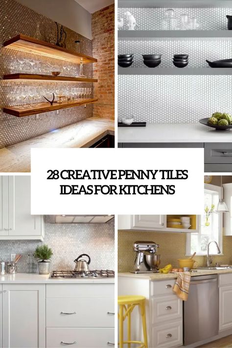 creative penny tiles ideas for kitchens cover Penny Tile Ideas, Penny Tiles Kitchen, Penny Tile Backsplash, Easy Kitchen Backsplash, Small Kitchen Tiles, Tin Backsplash Kitchen, Penny Tiles, Penny Backsplash, Ideas For Small Apartments