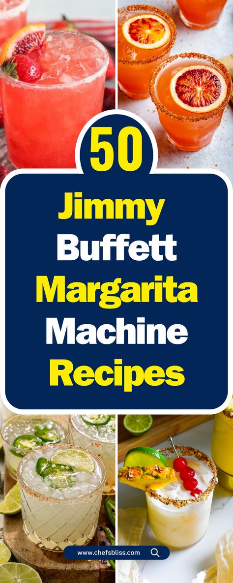 50+ Jimmy Buffett Margarita Machine Recipes to Transport You to Paradise Jimmy Buffett Margaritaville Recipes, Margarita Recipes For Margaritaville Machine, Margarita Ville Machine Recipes, Margarita Recipes For Margarita Machine, Jimmy Buffet Margarita Machine Recipes, Recipes For Margarita Machine, Margaritaville Drinks, Margaritaville Machine Recipes, Margarita Machine Recipes