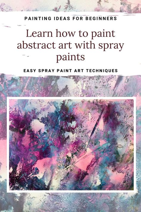 Learn how to paint abstract art with spray paints, easy painting techniques to create beautiful abstract art. Easy Abstract Painting For Beginners, Easy Painting Techniques, Diy Art Ideas, Abstract Painting For Beginners, Paint Abstract Art, Easy Abstract Painting, Spray Paint Artwork, Easy Abstract Art, Paint Abstract