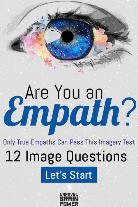 Only True Empaths Can Pass This Imagery Test - Unravel Brain Power Empath Quiz, Empath Types, What Is An Empath, Empathic People, Empathetic People, Empath Traits, Empath Abilities, Life Meaning, Emotion Chart