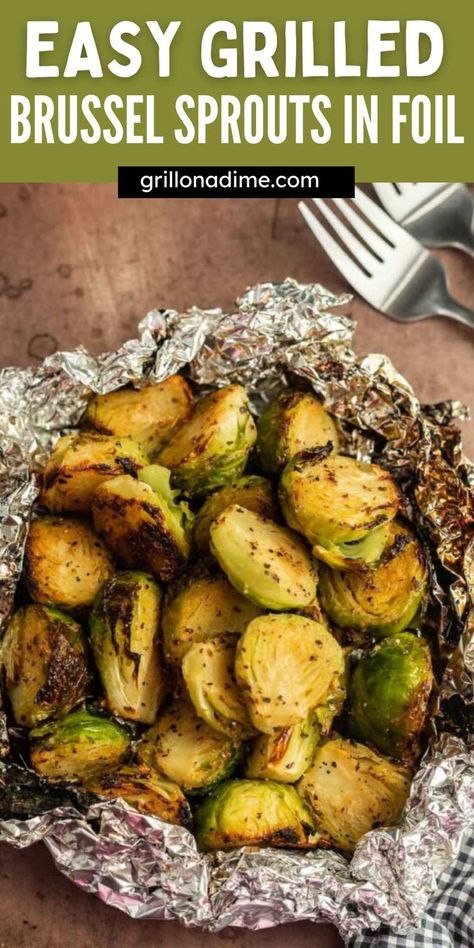 Grilled Brussel Sprout Recipes In Foil, Grill Brussel Sprouts, Parmesan Brussel Sprouts, Leftover Brussel Sprouts, Grilled Brussel Sprouts, Freezing Brussel Sprouts, Brussel Sprouts Recipes Easy, Grilled Foil Packets, Balsamic Brussel Sprouts