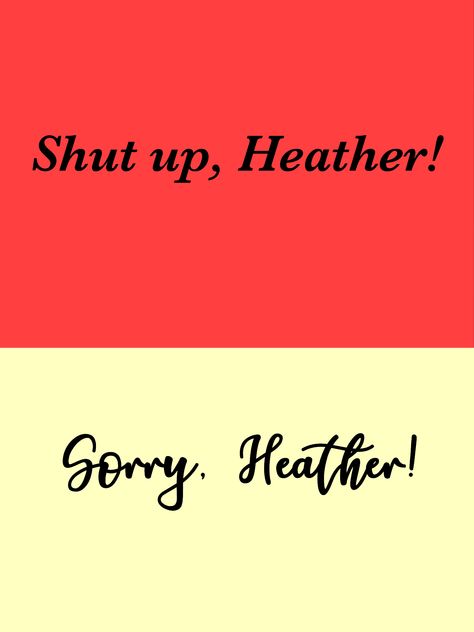 Heather Chandler Aesthetic Wallpaper, Never Shut Up Again Heathers, Shut Up Heather, Heather Duke, Heather Chandler, Heathers The Musical, Theater Kid, Sense Of Life, Oil Uses