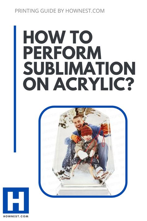 How to Perform Sublimation on Acrylic? How To Sublimate On Acrylic, Sublimation On Acrylic, What Program To Use For Sublimation, Clear Htv For Sublimation, What Do You Need To Start Sublimation, Sublimation Ideas, Sublimation On Acrylic Blanks, Get In The Mood, Sublimation Ideas Projects Inspiration