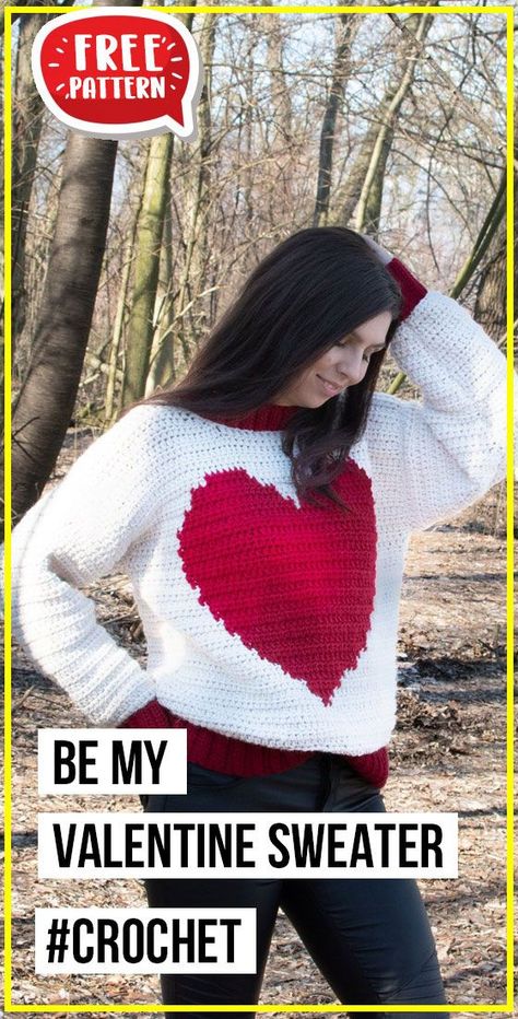 crochet Be My Valentine Sweater free pattern Valentines Crochet Ideas, Yarn Hearts, Crochet Valentines Day, Knitting Patterns For Kids, Heart Jumper, Valentine Quote, Sweater Free Pattern, Valentines Day Sweater, Valentine Crochet