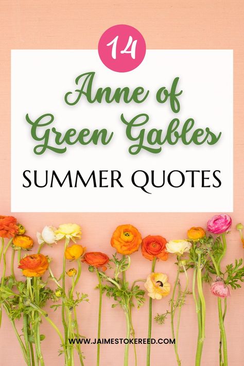 Anne of Green Gables Summer Quotes by LM Montgomery on a pink background of flowers Anne Of Green Gables Movie, Anne Of Green Gables Quotes, Anne Of Green Gables Book, Anne Of Avonlea, May Quotes, Bookish Quotes, Live In Peace, Lucy Maud Montgomery, L M Montgomery