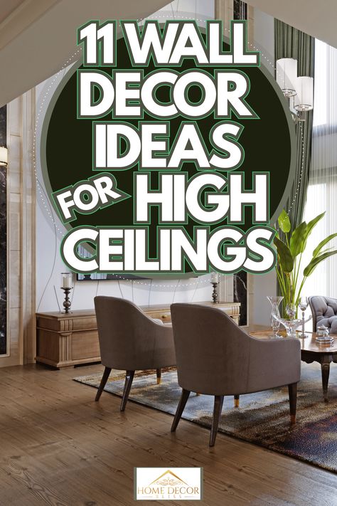 How To Paint Tall Walls High Ceilings, High Wall Decorating Ideas Living Rooms, Large Wall Decor Ideas High Ceilings, Wall Decor For Vaulted Ceiling Wall, Tall Ceiling Wall Decor, Decorating Walls With High Ceilings, Wall Decor For High Ceilings, How To Decorate A Tall Wall Living Room, How To Decorate A High Wall