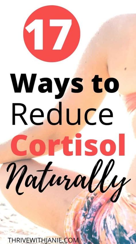 How To Reduce Cortisol Level Naturally: 17 Best Ways To Embrace Serenity - Thrive With Janie Too Much Cortisol, Reduce Cortisol, Reducing Cortisol Levels, High Cortisol, Diet Drinks, Health Board, Cortisol Levels, Self Improvement Tips, Natural Healing