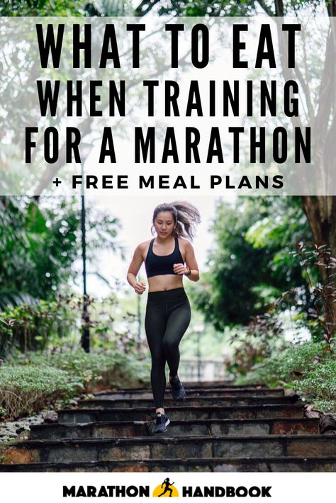 Half Marathon Training Meal Plan, Meal Plan For Runners Marathon Training, Marathon Training Diet Plan, Marathon Diet Plan Runners, Meal Prep For Marathon Training, Marathon Training Nutrition Plan, Marathon Training Tips, Marathon Meal Plan Training, Half Marathon Nutrition