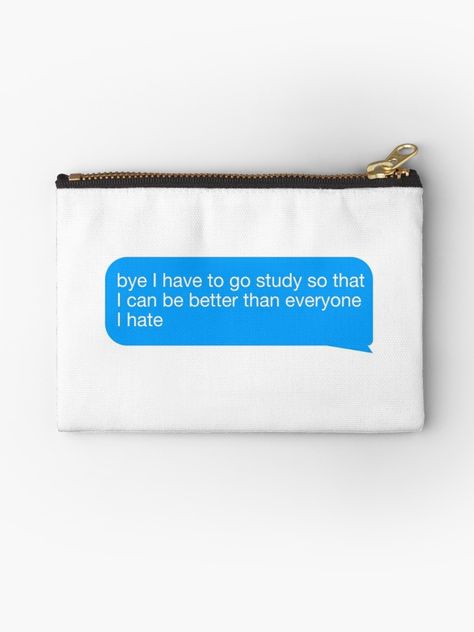 “bye I have to go study so that I can be better than everyone I hate” #truth • Millions of unique designs by independent artists. Find your thing. Bye Have To Study So I Can Be Better, I Can Be Better, I Have To Study, Go Study, Better Than Everyone, Be Better, To Study, Printed Bags, Long Hoodie