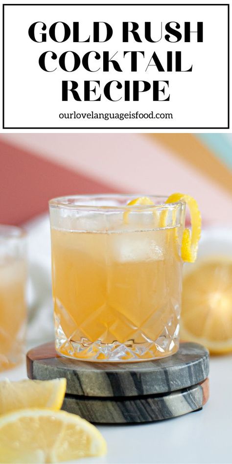 Light Bourbon Cocktails, Summer Bourbon Drinks, Gold Rush Cocktail, Summer Mixed Drinks, Bourbon Drinks Recipes, Whisky Cocktail Recipes, Easy Cocktail Recipe, Sugar Free Cocktails, Honey Cocktail