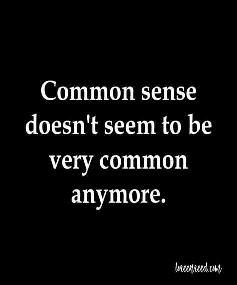 Sense Quotes, Common Sense Quotes, Live And Learn Quotes, Learning Quotes, Inspirational Thoughts, Common Sense, Wise Quotes, Real Talk, Spiritual Quotes