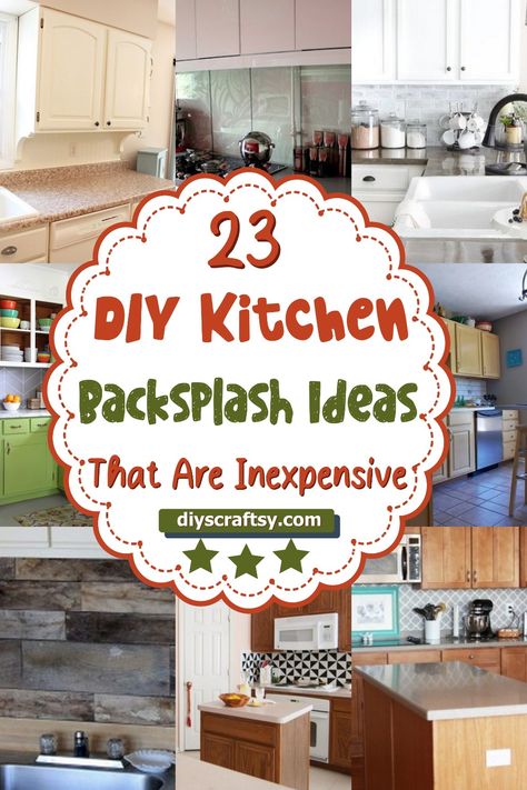 23 DIY Kitchen Backsplash Ideas That Are Inexpensive Diy Farmhouse Backsplash Kitchen, Kitchen Backsplash Decor Ideas, Diy Easy Backsplash, Cheap Kitchen Backsplash Ideas Diy, How To Do Kitchen Backsplash, Backsplash Over Tile Diy, Kitchen Backsplash Ideas Not Tile, Farm Style Backsplash Kitchen, Kitchen Painted Backsplash Ideas