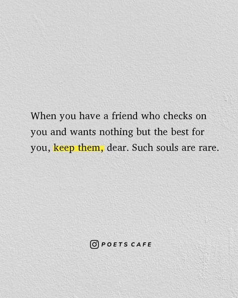 Friends Who Check Up On You, Motivational Quote For Friend, Quality Time Quotes Friendship, Grateful For My Friends Quotes, Amazing Friend Quotes Thankful, Be Grateful For The People In Your Life, Grateful For Friends Quotes, Grateful For You Quotes Friends, Friend Quotes Supportive