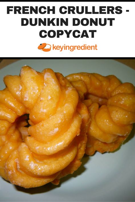 ONE-POT MEALS;French Crullers - Dunkin Donut Copycat. Find out more at:https://www.keyingredient.com/recipes/691177034/french-crullers-dunkin-donut-copycat/ Cruller Donuts, French Crullers, Dunkin Donut, Baked Items, Doughnut Recipe Easy, Grilled Peach Salad, Homemade Donuts Recipe, Sweet Glaze, Tandoori Masala