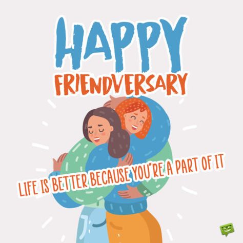 Happy friendversary wish on image to share. Friendversary Quote, Words Of Gratitude, Friend Anniversary, Happy Birthday Quotes For Friends, Best Birthday Wishes, Bestest Friend, Happy Friends, Imaginary Friend, Our Friendship