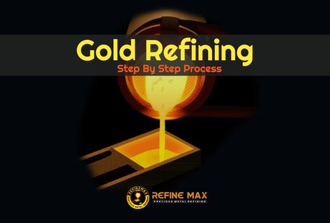 How does Gold Refining work? The Importance of Gold Refining and What is the Process of Scrap Gold Refining? A Step by step reading guide. Gold Refining Process, Refining Gold, Gold Refining, Gold Sluice, Gold Price Chart, Infographic Chart, Natural Gold Nugget, Gold Deposit, Reading Guide