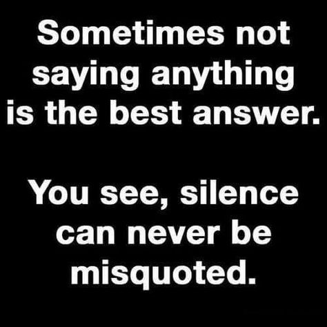 Someone-somewhere--will have something to say about your silence.... You can't win for losing. Losing Quotes, Winning Quotes, Lost Quotes, Love Me Quotes, Best Answer, It's Okay, Meaningful Words, Some Words, Wise Quotes