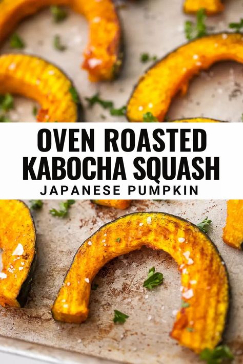 Kabocha Squash Recipe, Japanese Pumpkin, Roasted Kabocha Squash, Whole30 Vegan, Easy Whole 30 Recipes, Kabocha Squash, Fall Recipes Healthy, Whole30 Recipes, Healthy Fall