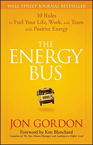 One Minute Manager, Jon Gordon, Energy Bus, School Culture, Entertainer Of The Year, Team Success, Personal Development Books, Free Pdf Books, Self Help Book