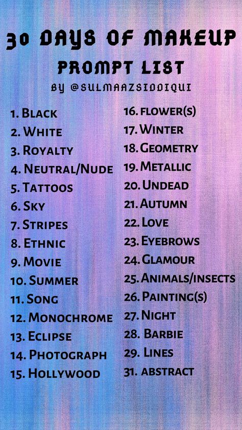 Prompt list for makeup, similar to inktober Makeup Challenge Ideas Fun, Makeup Challenge Ideas, List For Makeup, Halloween Makeup Challenge, Makeup Prompts, Make Up Challenge, Facial Art, Makeup Themes, Makeup Challenge