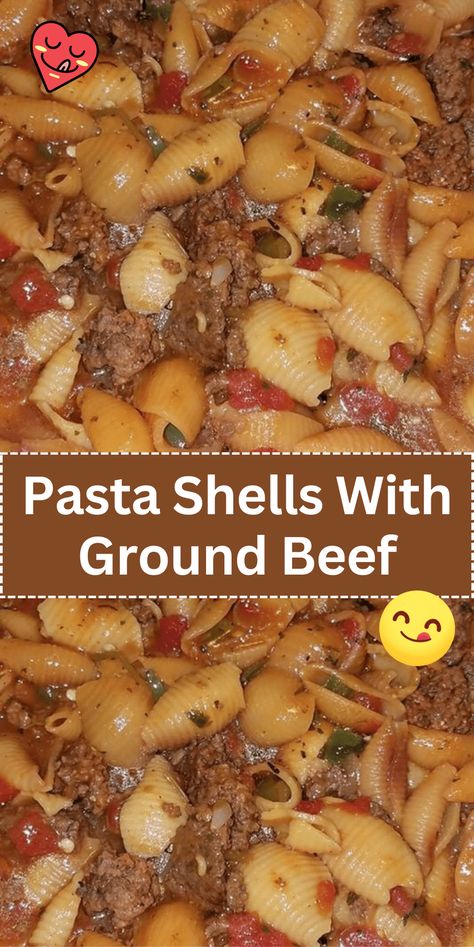 Pasta Shells With Ground Beef, Shells With Ground Beef, Shell Pasta Recipes, Homemade Chili Recipe, Ground Beef Recipe, Homemade Comfort Food, Pasta Shells, Ham And Beans, Meatless Main Dishes