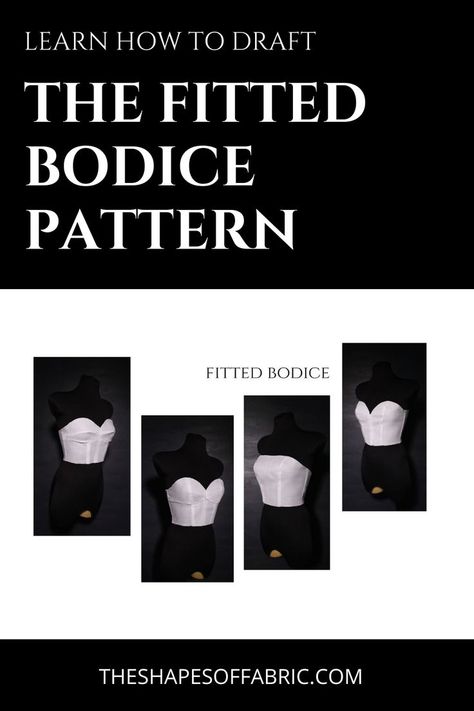 Dress Bodice Pattern, Basic Bodice Pattern, Pattern Making Tutorial, Basic Bodice, Bustier Pattern, Fashion Illustration Tutorial, Bodice Pattern, Couture Sewing Techniques, Pattern Tutorial