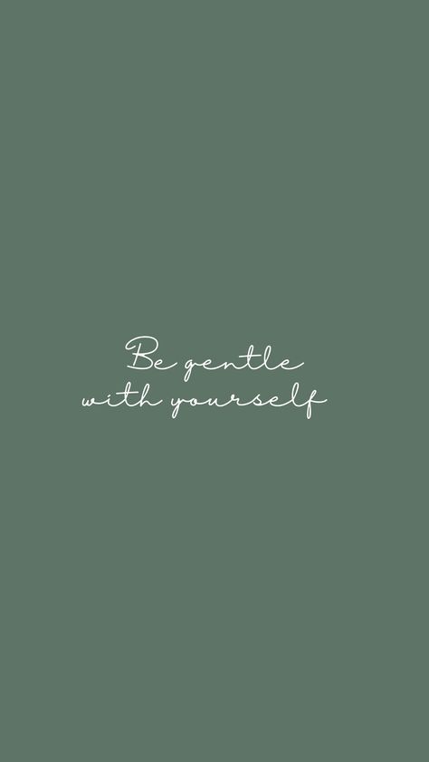 Quotes Green Wallpaper, Simple Qouts, Green Self Love, Green Wallpaper Quotes, Quiet Quotes, Gentle With Yourself, Meditation Scripts, Green Quotes, Daily Quotes Positive