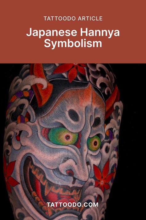 Explore hannya mask tattoo meanings and the fascinating history behind this iconic Japanese motif. #hannya #japanesehannya #hannyatattoo #hannyamask #japanesetattoo #irezumi #irezumihannya #masktattoo #deviltattoo #irezumimeanings Hannya Mask Meaning, Japanese Mythology Tattoo, Mask Tattoos, Japanese Hannya Mask, Japanese Mask Tattoo, Hannya Mask Tattoo, Tattoos Meaning, Hannya Mask, Tattoo Meanings