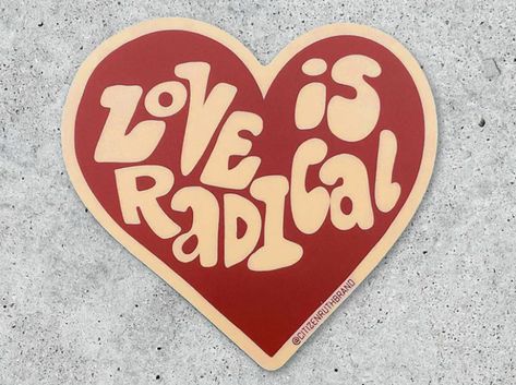 "Without an ethic of love shaping the direction of our political vision and our radical aspirations, we are often seduced, in one way or the other, into continued allegiance to systems of domination" (243). Love is radical and free of all oppression, in which “a culture of domination is anti-love” (246). Engaging in the love ethic is, therefore a powerful act that works to break down the ethic of domination and uplift freedom. Radical Love, Feminism Art, Art Zine, Custom Journals, Hippie Wallpaper, Camping Crafts, Crafty Diy, Leather Journal, Dorm Decorations