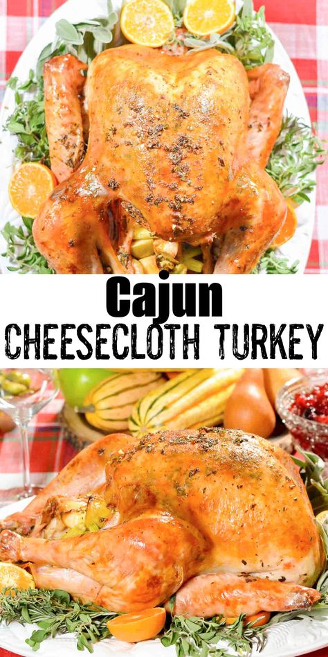 Cajun Roasted Turkey, Cheesecloth Turkey, Cajun Turkey Recipe, Roasted Turkey Recipe, Turkey In Oven, Thanksgiving Turkey Recipe, Cajun Turkey, Cajun Butter, Homemade Cajun Seasoning