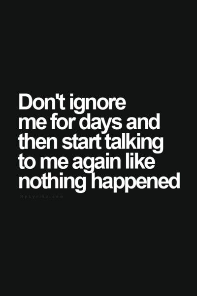 Dont Ignore Me Quotes, Ignore Me Quotes, Bahasa Jepun, Ignore Me, Breakup Quotes, Badass Quotes, Deep Thought Quotes, Reality Quotes, True Words