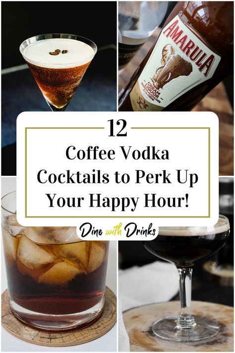 Collage of 4 coffee vodka cocktails. Coffee And Vodka, Recipes Using Coffee Liqueur, Coffee Vodka Drinks Cocktail Recipes, Espresso Vodka Recipes, Coffee Vodka Drinks, Espresso Vodka Drinks, Fancy Brunch Party, Carmel Vodka Drinks, Coffee Alcoholic Drink