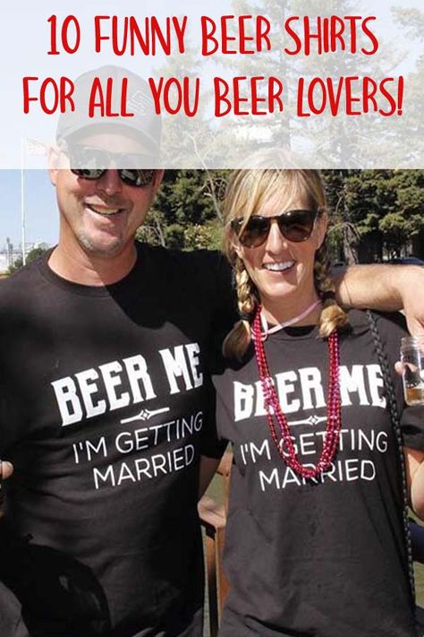 10 Funny Beer Shirts for all you beer lovers! #beertees #shirtswithbeerquotes #shirts #tees #funnybeerquotes #summervibes #beerparty #summerquotes #partyvibes Hang Out With Friends, Daily Fashion Outfits, Cool Beer, Funny Beer Shirts, Themed Shirts, Beer Theme, Funny Beer, Gifts For Beer Lovers, Beer Humor