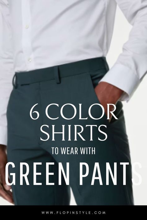 Looking to create the perfect outfit with green pants? Discover which shirt colors work best, from dark green to light green pants. Explore the latest fashion color combinations to create stylish and coordinated green pants outfits. Learn more at flopinstyle.com Dark Green Color Combinations Outfit, How To Style Dark Green Pants, Outfits With Dark Green Pants, Light Green Pants Outfit Men, Men Green Pants Outfit, Dark Green Pants Outfit Men, Green Jeans Outfit Men, Dark Green Color Combinations, Dark Green Pants Outfit