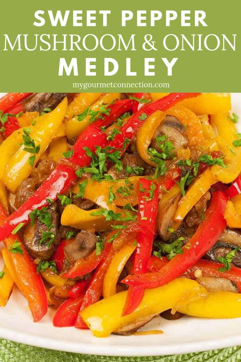 This flavorful combination of sweet bell peppers, mushrooms and sliced onions seasoned with fresh garlic and a splash of balsamic vinegar makes a great side dish for a variety of entrees. Peppers are great for immunity too! #peppers #mushrooms #sidedish #recipe #mygourmetconnection Mushrooms Onions And Peppers, Mushroom Peppers And Onions, Peppers Mushrooms Recipe, Recipes With Peppers And Mushrooms, Pepper Onion Mushroom Recipe, Bell Peppers And Mushroom Recipes, Stuffed Bell Peppers With Mushrooms, Mushroom Pepper Recipes, Bell Pepper And Mushroom Recipe