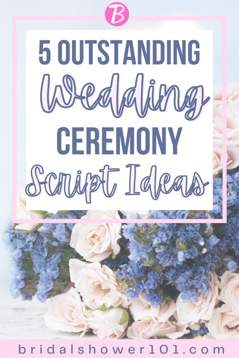 5 Amazing Wedding Ceremony Script Ideas | Bridal Shower 101 Wedding Officiant Speech Ideas, Vow Ceremony Ideas, 2nd Wedding Ceremony Script, Preacher Wedding Script, Wedding Introduction Ceremony, Wedding Host Script, Best Wedding Officiant Script, Wedding Welcome Script, Simple Wedding Script