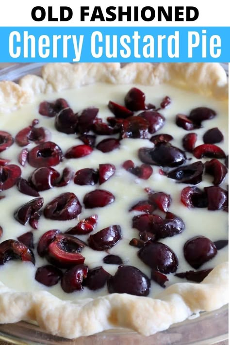 Cherry Custard Pie Recipe, Cherry Custard Pie, Fresh Cherry Pie Recipe, Cherry Custard, Almond Custard, Fresh Cherry Pie, Old Fashioned Cherries, Custard Pie Recipe, Homemade Cherry Pies