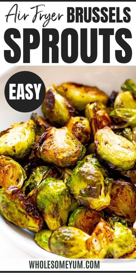 Learn how to cook brussels sprouts in the air fryer! This 4-ingredient air fryer brussels sprouts recipe is a healthy side dish that cooks in 10 minutes. #wholesomeyum Air Fryer Brussel Sprouts Healthy, Easy Air Fryer Brussel Sprouts, Air Fried Brussels Sprouts Recipe, Brussell Sprouts Air Fryer, How To Cook Brussel Sprouts In Air Fryer, Air Fry Brussels Sprouts, Air Fryer Brussel Sprout Recipes Balsamic, Air Fried Brussels Sprouts, Brussels Air Fryer