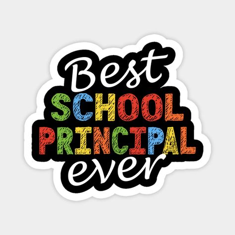 This design is perfect for a principal in a school. Funny principal quote “Best school principal ever”. Great last day of school principal design. It can also be a great gift to show appreciation for a principal or teacher. -- Choose from our vast selection of magnets to match with your desired size to make the perfect custom magnet. Pick your favorite: Movies, TV Shows, Art, and so much more! Available in two sizes. Perfect to decorate your fridge, locker, or any magnetic surface with. Principal Appreciation Quotes, Principal Quotes, Principal Appreciation, Back To School Funny, Earth Day Projects, Vice Principals, Principal Gifts, School Funny, Assistant Principal