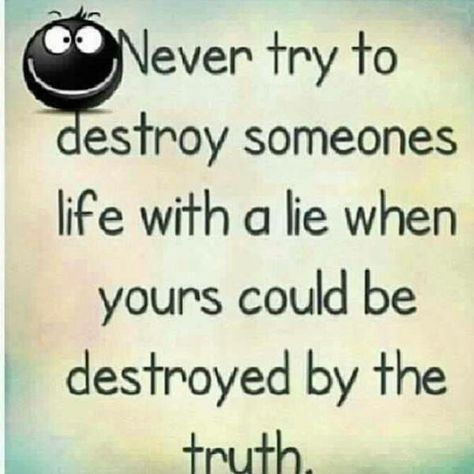 Please don't forget that slander, libel and defamation of character all carry torts and legal action can be justified and carried through to the fullest. Just remember this while your spreading lies to try and destroy my reputation. Parent Alienation, Grandparents Rights, Defamation Of Character, Compulsive Liar, Parental Alienation, Character Quotes, A Quote, Wise Quotes, True Words