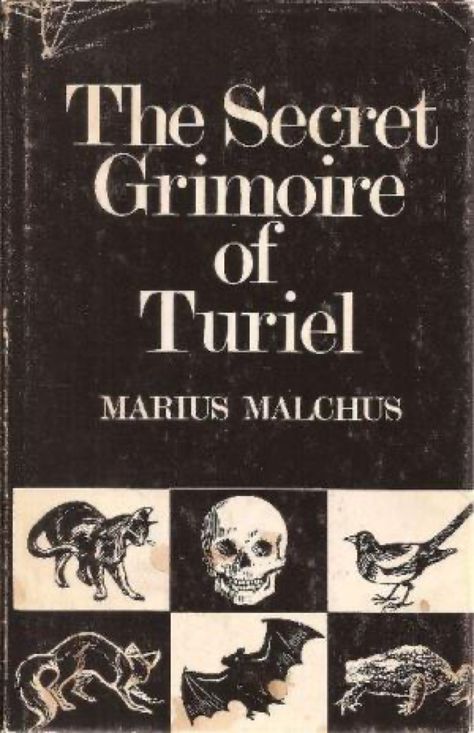 The Secret Grimoire of Turiel, Being a System of Ceremonial Magic of the Sixteenth Century by Marius Malchus, reviewed by Randall Bowyer in the Bkwyrm’s Occult Book Reviews archive. The Secret Grimoire of Turiel - The Hermetic Library Blog #book #review The Fae, Occult Books, Grimoire Book, Magick Book, Wisdom Books, Vintage Book Covers, Horror Books, Inspirational Books To Read, Knowledge And Wisdom